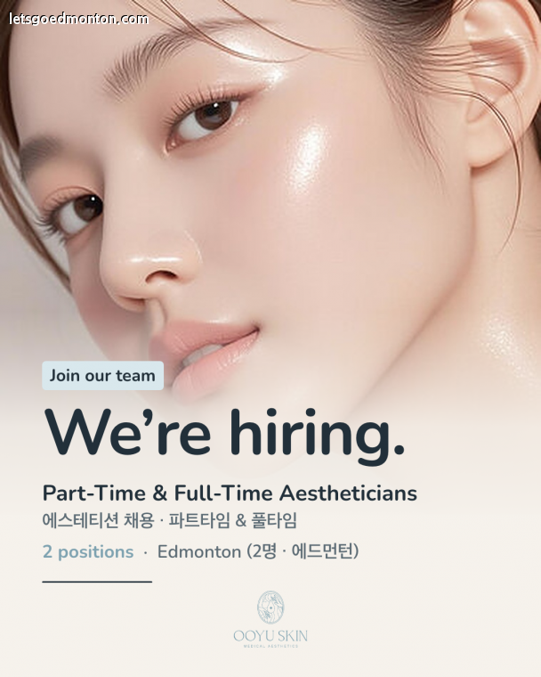 ✨에스테티션 (피부관리사) OOYU SKIN✨ / 10153 122ST NW EDMONTON